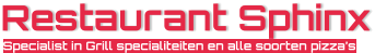 Restaurant Sphinx Specialist in Grill specialiteiten en alle soorten pizza’s